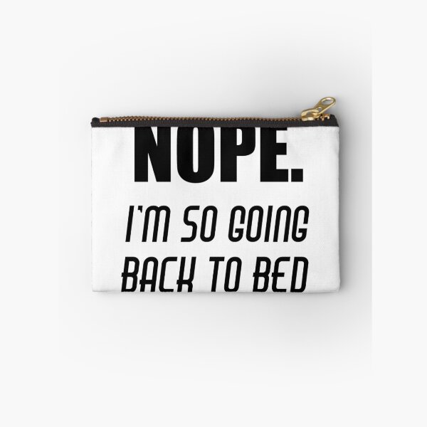 Item preview, NOPE. I'M SO GOING BACK TO BED designed and sold by Divertions.