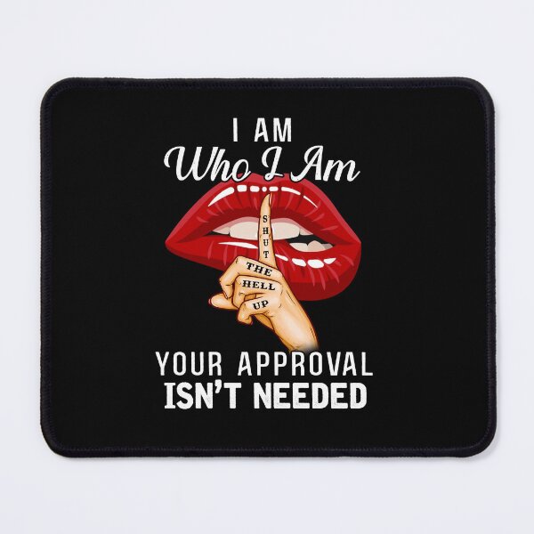 Item preview, I Am Who I Am Your Approval Isn't Needed funny black king cute cool designed and sold by beckadamr.