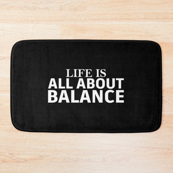 Item preview, LIFE IS ALL ABOUT BALANCE designed and sold by jaftees.