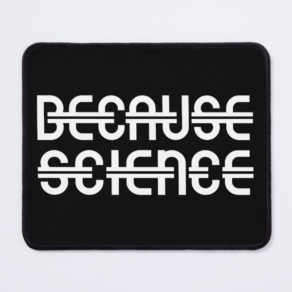 Item preview, Because Science designed and sold by Ninadvartak303.