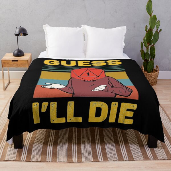 Item preview, Guess I'll Die designed and sold by sherrinehiggins.