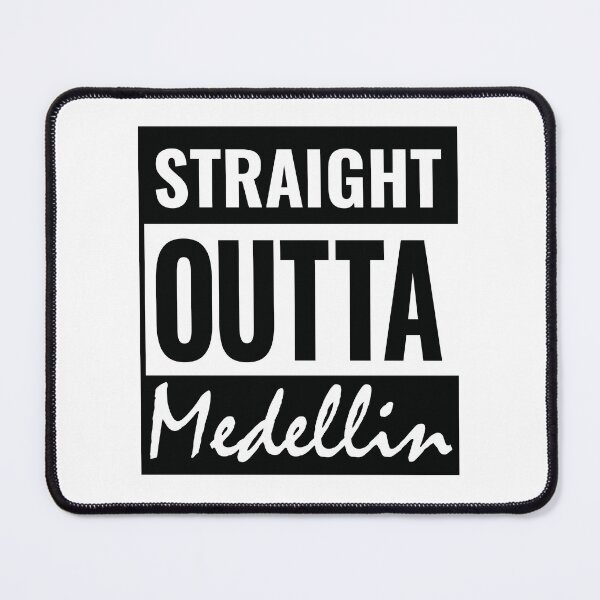 Item preview, Straight Outta Medellin designed and sold by Suzy Perez Art.