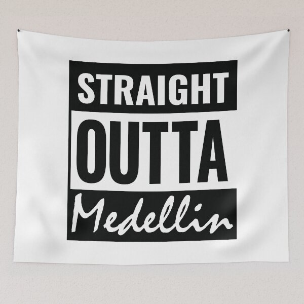 Item preview, Straight Outta Medellin designed and sold by Suzy Perez Art.