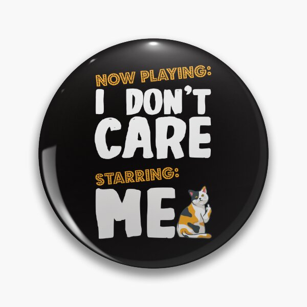Item preview, I don't care says the cat designed and sold by Tschousef.