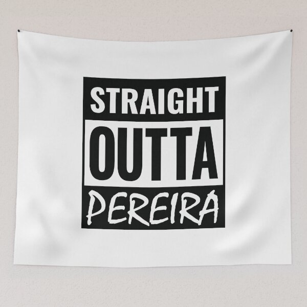 Item preview, Straight Outta Pereira designed and sold by Suzy Perez Art.