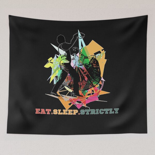 Item preview, Eat Sleep Strictly designed and sold by JOHNJORDA21.