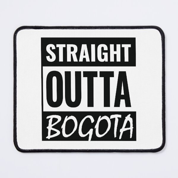 Item preview, Straight Outta Bogota designed and sold by Suzy Perez Art.