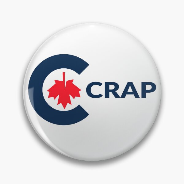 Item preview, Crap Party of Canada designed and sold by Signs for Dark Times.