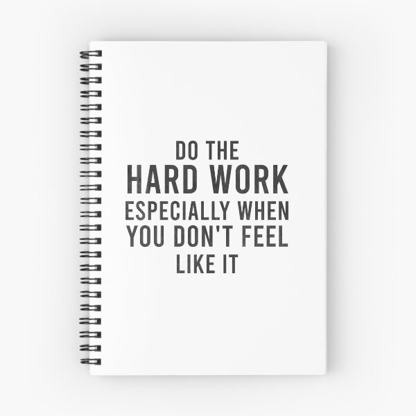 Item preview,  Do The Hard Work Especially When You Don't Feel Like It designed and sold by HustleQuotes.