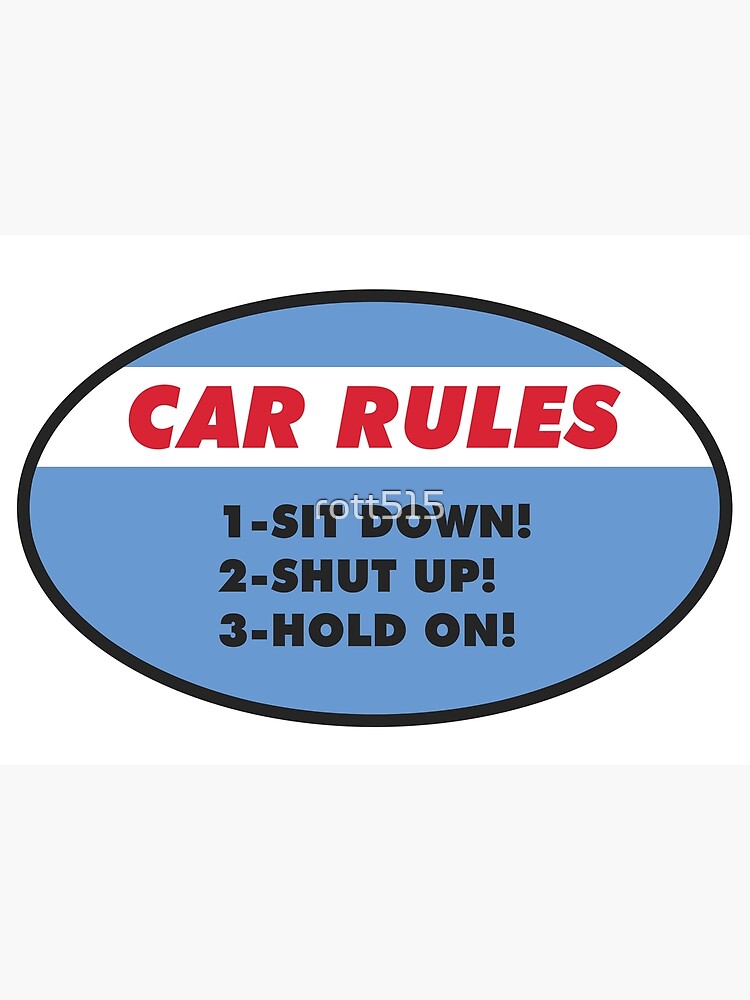 "Funny Car Rules Sticker" Poster by rott515 Redbubble