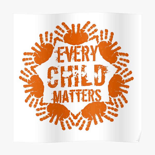 Every Child Matters Bring Them All Home Orange Handprint Poster