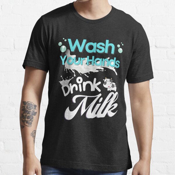""Wash Your Hands Drink Milk" Funny Squad Global Handwashing Day " T
