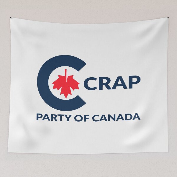 Item preview, Crap Party of Canada fuller crap designed and sold by Signs for Dark Times.