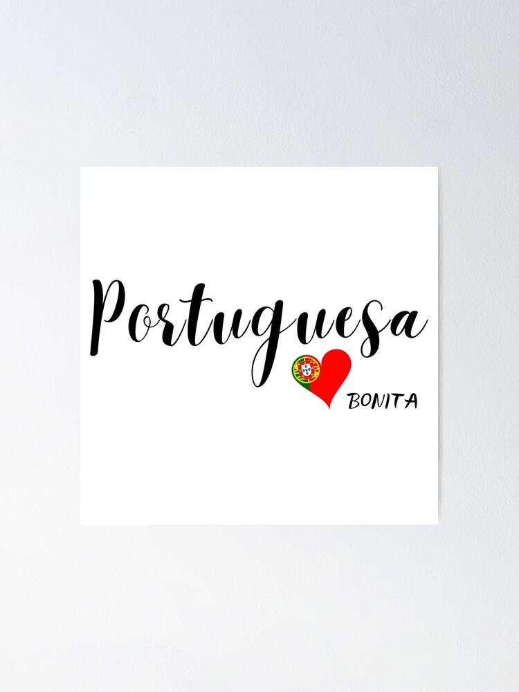 "Beautiful Portuguese (Portuguesa Bonita)" Poster for Sale by fankikas Redbubble