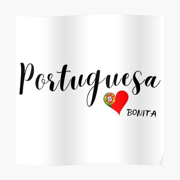 "Beautiful Portuguese (Portuguesa Bonita)" Poster for Sale by fankikas Redbubble