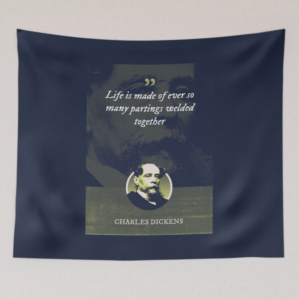 Item preview, Charles Dickens - Life is made of ever so many partings welded together designed and sold by Syahrasi.