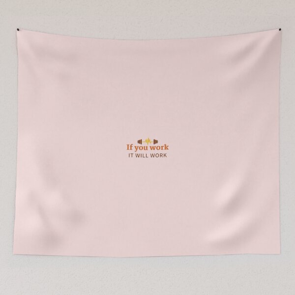 Item preview, If You Work It Will Work designed and sold by Aleksa Kos.