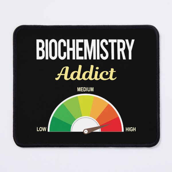 Item preview, Addict Biochemistry Biochemist designed and sold by PriscillaHerna.