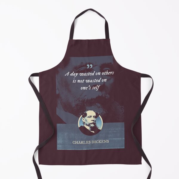 Item preview, Charles Dickens - A day wasted on others is not wasted on one's self designed and sold by Syahrasi.