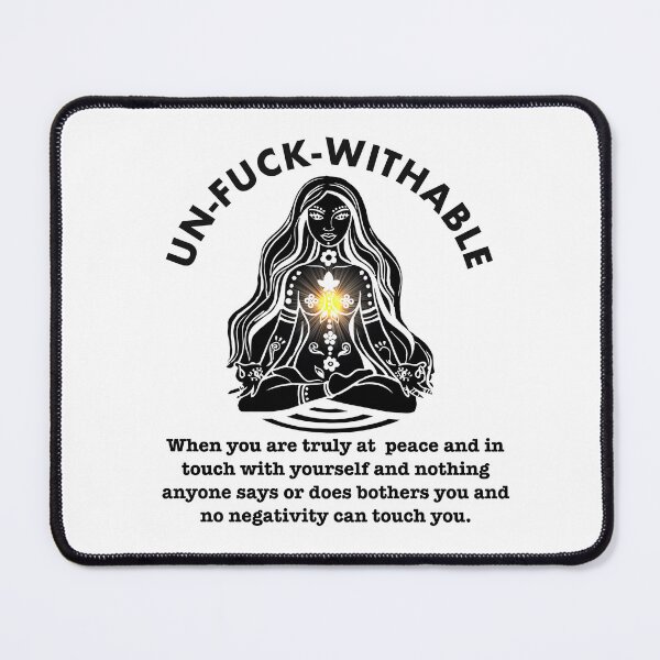 Item preview, Unfuckwithable nymph, spiritual gift, humorous quotes, zen quotes, meditating woman design designed and sold by SassyFavorites.