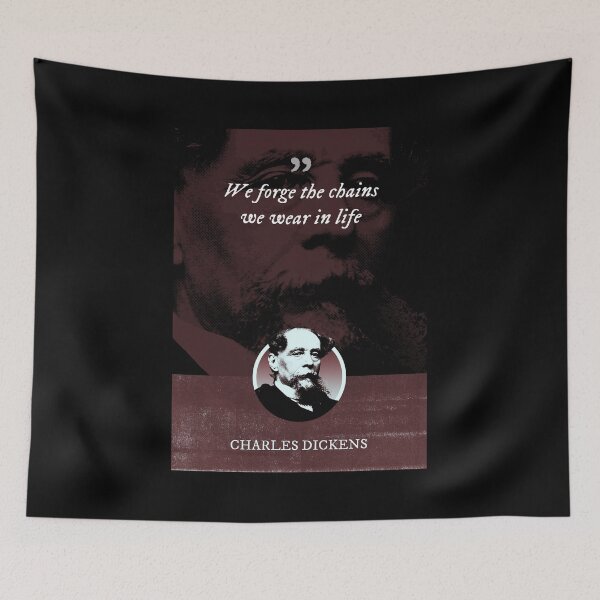 Item preview, Charles Dickens - We forge the chains we wear in life designed and sold by Syahrasi.