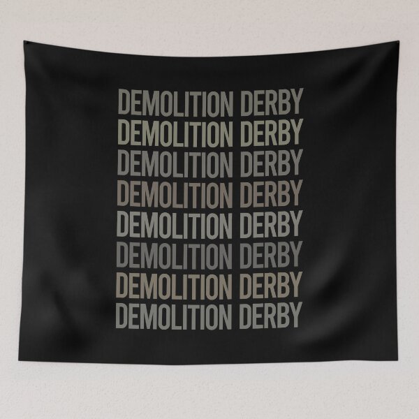 Item preview, Gray Text Art Demolition Derby designed and sold by TarynBrown3126.