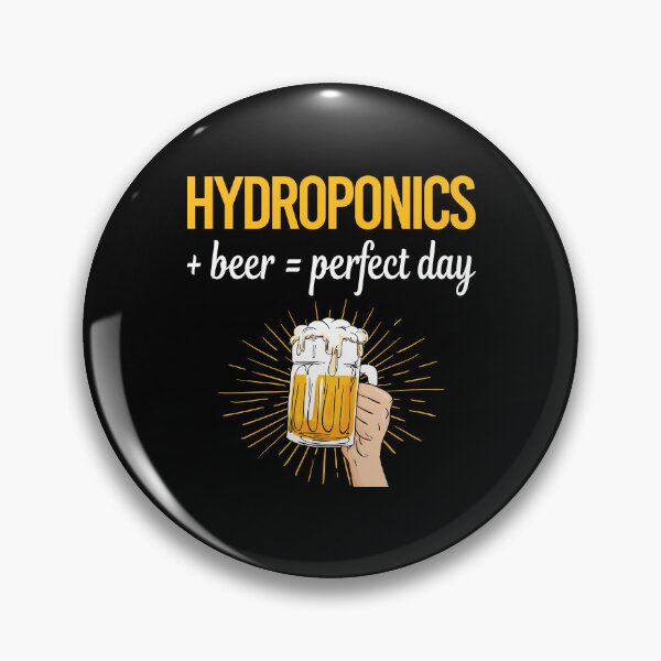 Item preview, Beer Perfect Day Hydroponics Hydroponic designed and sold by WigglesDailey.