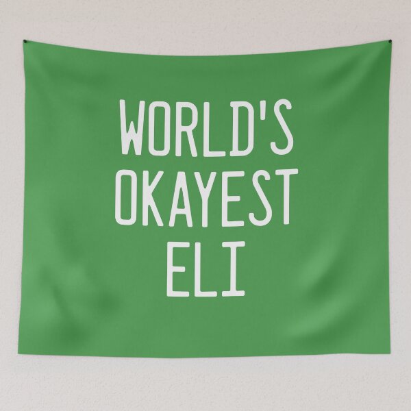 Item preview, World's Okayest Eli designed and sold by TimespunThreads.