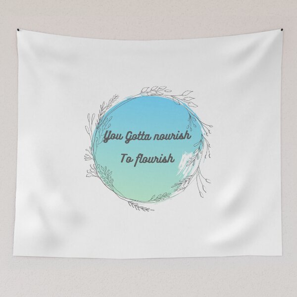 Item preview, You Gotta Nourish to Flourish  designed and sold by Chromewhales.