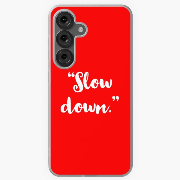 Item preview, "Slow  Down." designed and sold by Blaze111.