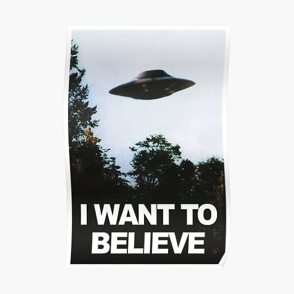 I Want to Believe Poster