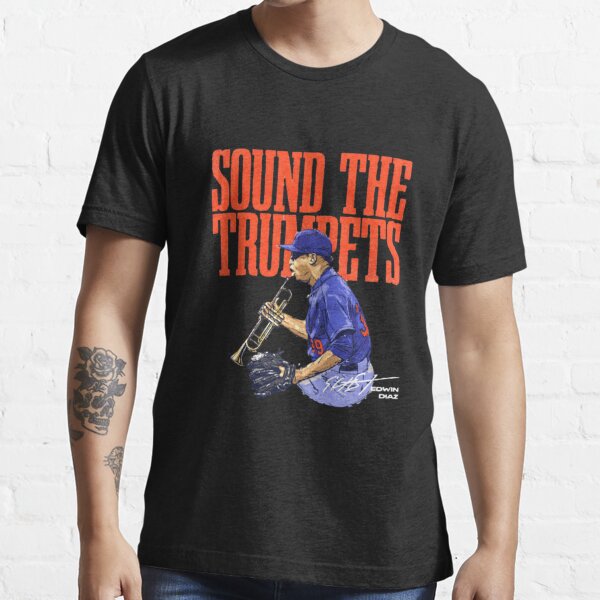 Sound The Trumpets  Edwin Diaz t-shirt