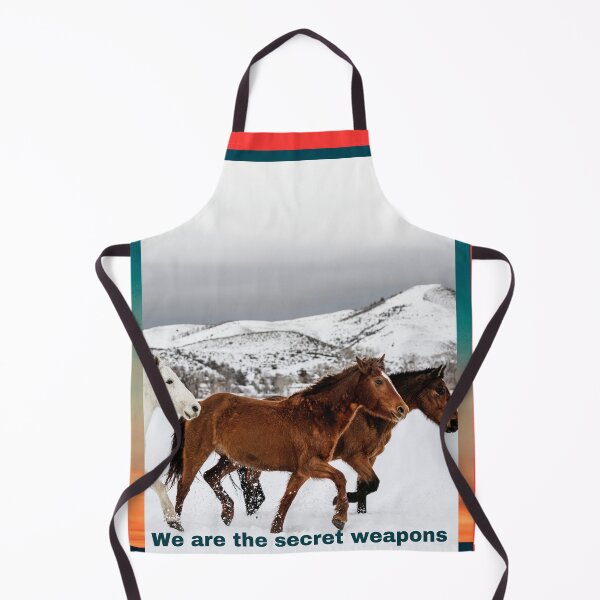 Item preview, We are the secret weapons. Horses. designed and sold by Demetria3.