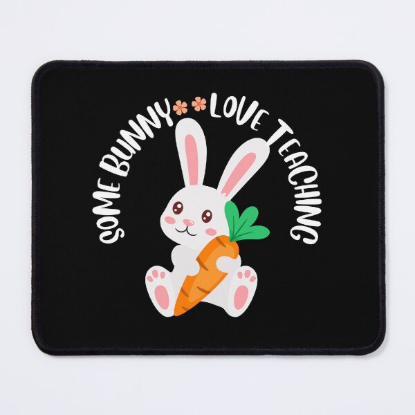 Item preview, Some Bunny Loves Teaching designed and sold by tnwbank.
