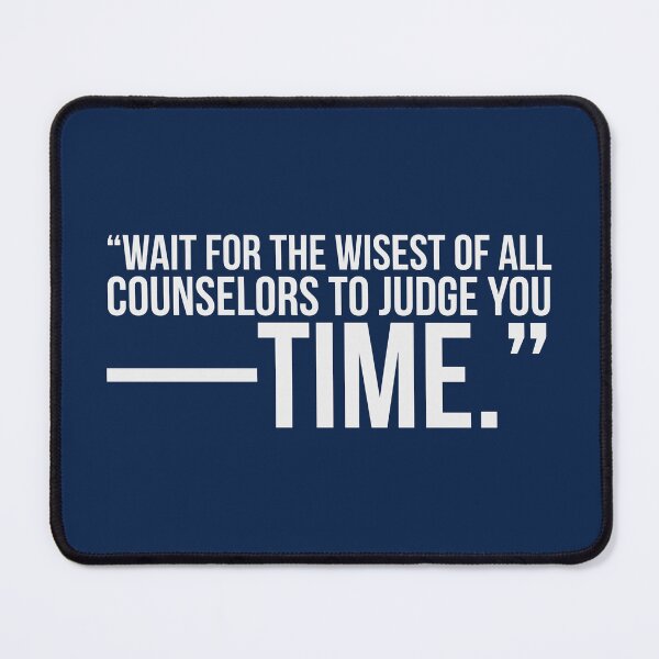 Item preview, “Wait For The Wisest Of All Counselors To Judge You --Time.”A Quote By Pericles. designed and sold by Blaze111.