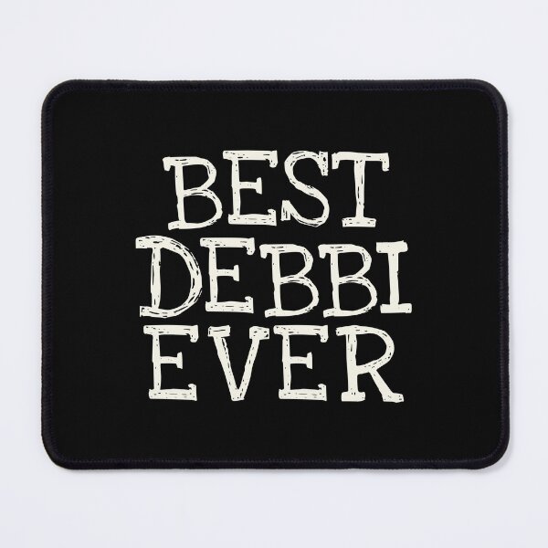 Item preview, Best Debbi Ever Funny Personalized Name designed and sold by MariosNydras.