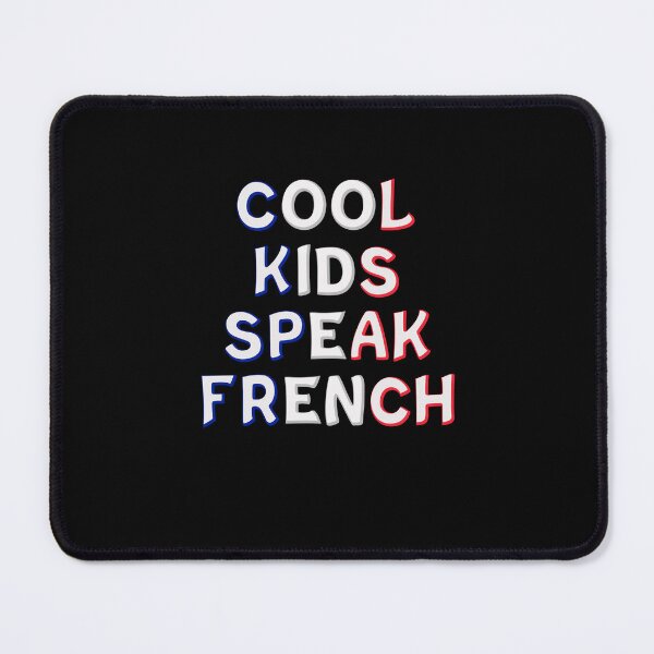 Item preview, Cool Kids Speak French for French Speakers and Learners designed and sold by Dexter Freeman.