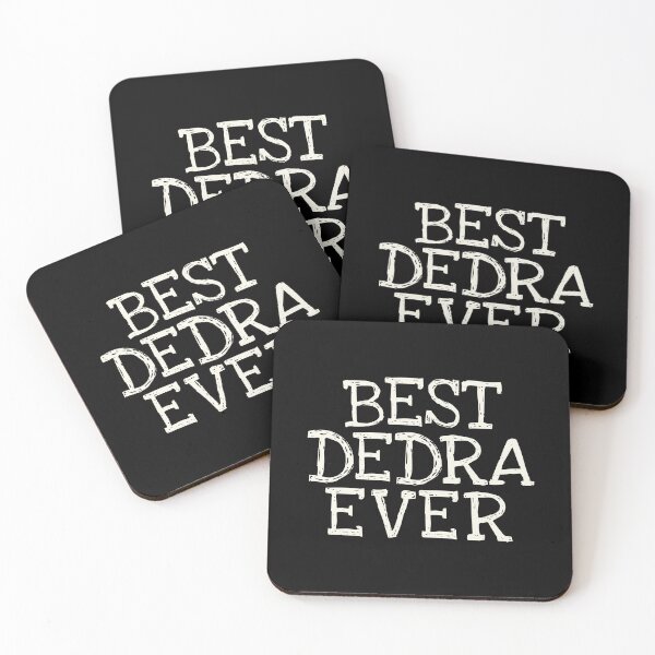 Item preview, Best Dedra Ever Funny Personalized Name designed and sold by MariosNydras.
