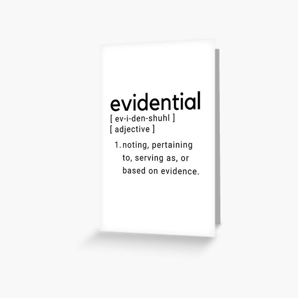 word-definition-evidential-black-and-white-greeting-card-for-sale-by