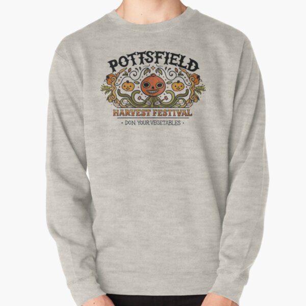 pottsfield harvest festival Don your vegetables Pullover Sweatshirt