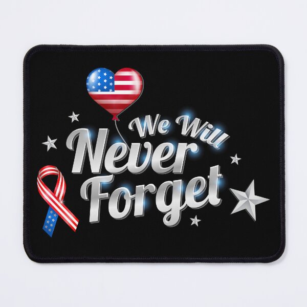 Item preview, A heart balloon and American flag design with the slogan we will never forget designed and sold by velisani.