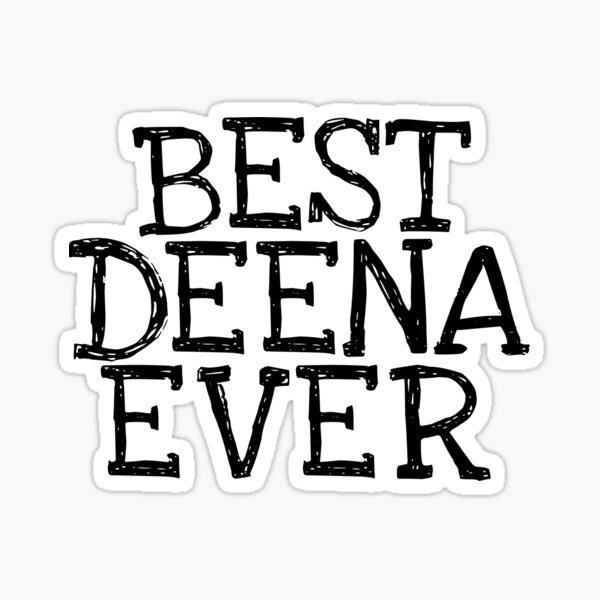 Artikel-Vorschau von Bester Deena jemals lustiger personalisierter Name, designt und verkauft von MariosNydras.