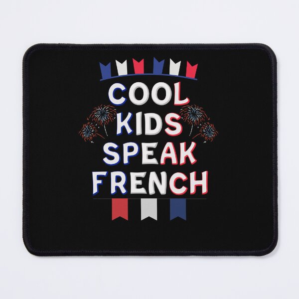 Item preview, Cool Kids Speak French for Kids who Speak French designed and sold by Dexter Freeman.