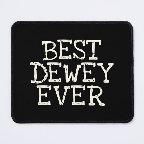 Item preview, Best Dewey Ever Funny Personalized Name designed and sold by MariosNydras.