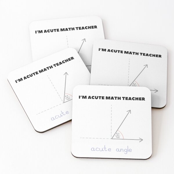 Item preview, I’m acute math teacher funny teacher quote, funny teacher meme, funny humorous teachers day meme quotes, funny teachers day quotes for teachers, students designed and sold by haRexia.