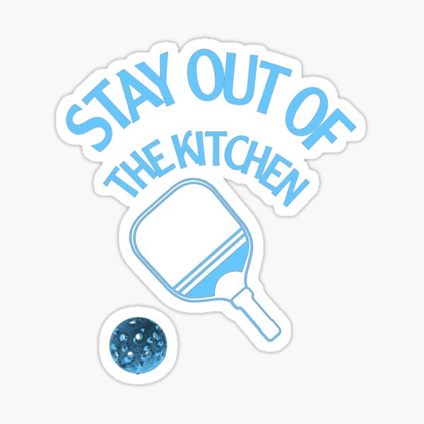 Item preview, Funny pickleball -stay out of the kitchen bleu  designed and sold by UNIX-G.