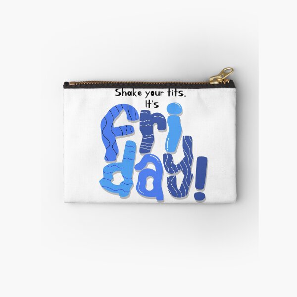 Item preview, Shake Your tits. It's FRIDAY! designed and sold by Mod-Mtkstudio.