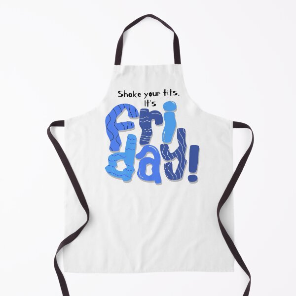 Item preview, Shake Your tits. It's FRIDAY! designed and sold by Mod-Mtkstudio.