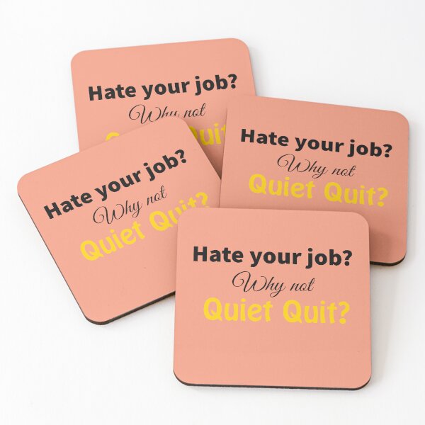 Item preview, Hate your job? Why not Quiet Quit?  designed and sold by StandStrong786.