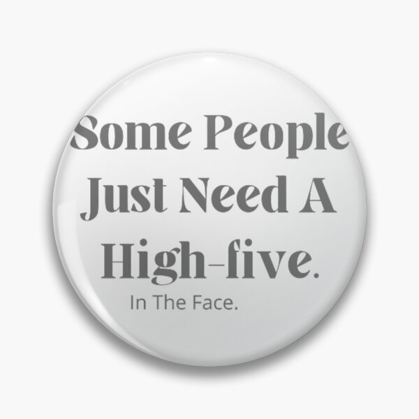 Item preview, funny T-shirt wiht quote saying some people just need a highfive on the face. designed and sold by doodelsart.